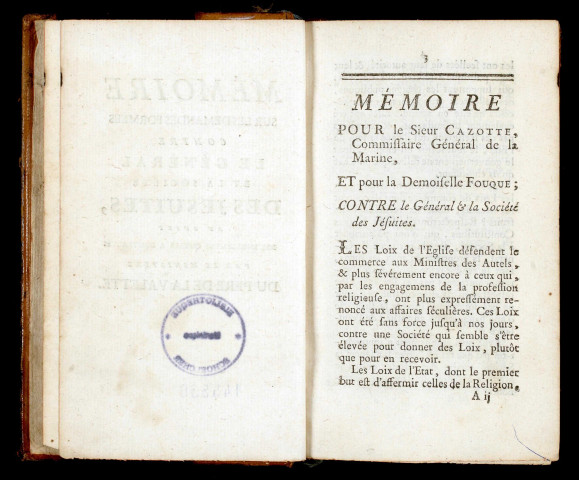 Mémoire sur les demandes formées contre le Général et la société des Jésuites, au sujet des engagemens qu'elle a contracté. Par le ministère du Père de La Valette. [Cette édition est faite sur l'éditionin-4°, signée de MM. Rouhette & Target, fils, avocats au Parlement]; suivi de Second mémoire pour le Sieur Cazotte, et la Demoiselle Fouque; contre le Général et la société des Jésuites ; Mes Rouhette & Target, fils, avocats ; suivi de Compte rendu des Constitutions des Jésuites, par Monsieur le Procureur-Général du Roi au Parlement de Toulouse, les 24, 30 avril & 4 mai 1762, en exécution des arrêts de la cour des 15 septembre & 14 novembre 1761 ; suivi de Second compte rendu sur l'appel comme d'abus, des Constitutions des Jésuites, par M. Louis-René de Caradeuc de la Chalotais, Procureur-Général du Roi au Parlement de Bretagne, les 21, 22 & 24 mai 1762 ; suivi de Arrest du Parlement de Bretagne, du 27 mai 1762. Qui juge l'appel comme d'abus interjetté par M. le Procureur-Général du Roi, des brefs, bulles,constitutions, &c. concernant les soi disans Jésuites. Extrait des registres du Parlement ; suivi de Arrest du Parlement de Bretagne,rendu, Chambres assemblées, qui règle les honoraires des Principaux, Sous-Principaux & Professeurs des collèges de Rennes, Vannes & Quimper. Du 23 juin 1762. Extrait des registres de Parlement