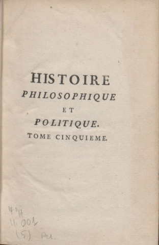 Histoire philosophique et politique des établissemens et du commerce des Européens dans les deux Indes (tome V)